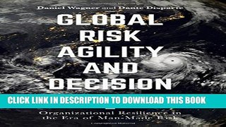 [PDF] Global Risk Agility and Decision Making: Organizational Resilience in the Era of Man-Made