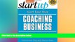READ book  Start Your Own Coaching Business: Your Step-By-Step Guide to Success (StartUp Series)