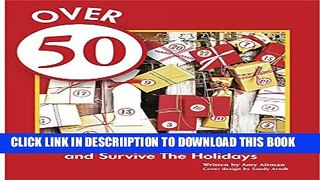 [New] Over 50 Ways To Countdown Christmas and Survive The Holidays Exclusive Full Ebook