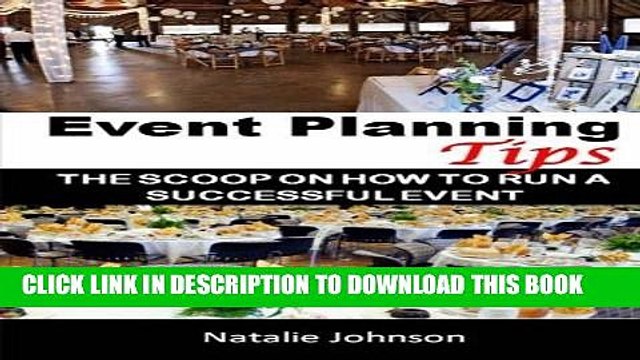 [PDF] Event Planning Tips: The Straight Scoop On How To Run An Successful Event Popular Online