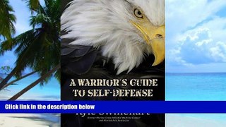 Big Deals  A Warrior s Guide to Self-Defense  Best Seller Books Most Wanted