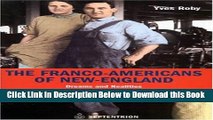 [Best] The Franco-Americans of New England: Dreams and Realities Free Books