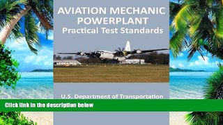 Big Deals  Aviation Mechanic Powerplant Practical Test Standards  Free Full Read Best Seller