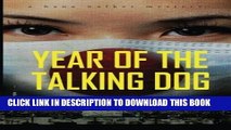 [PDF] Year of the Talking Dog: A Hana Walker Mystery (Hana Walker Mysteries) (Volume 2) Popular