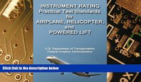 Big Deals  Instrument Rating Practical Test Standards for Airplane, Helicopter, and Powered Lift