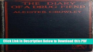 [PDF] THE DIARY OF A DRUG FIEND. Ebook Online