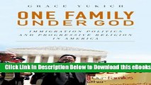 [PDF] One Family Under God: Immigration Politics and Progressive Religion in America Free Ebook