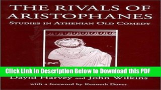 [Read] The Rivals of Aristophanes: Studies in Athenian Old Comedy Popular Online