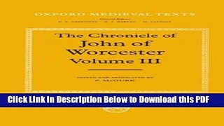 [Read] The Chronicle of John of Worcester: Volume III: The Annals from 1067 to 1140 with the