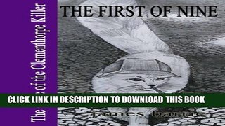 [PDF] The First of Nine: The Case of the Clementhorpe Killer Full Colection