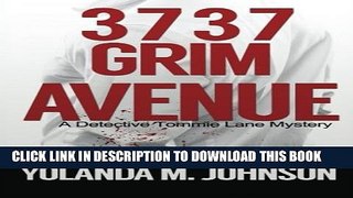 [PDF] 3737 Grim Avenue (The Detective Tommie Lane Series) (Volume 2) Full Colection