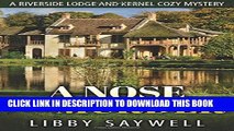 [PDF] A Nose for Murder: Cozy Mystery (A Riverside Lodge and Kennel Cozy Mystery) (Volume 1)