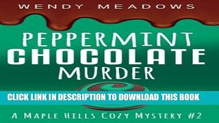 [PDF] Peppermint Chocolate Murder (A Maple Hills Cozy Mystery) (Volume 2) Popular Online