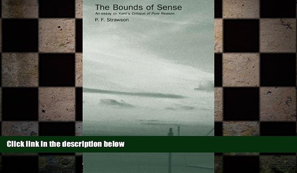 different  The Bounds of Sense: An Essay on Kant s Critique of Pure Reason
