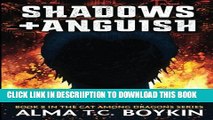 [New] Shadows and Anguish: Book 8 of A Cat Among Dragons (Volume 8) Exclusive Online