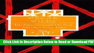 [Get] Title: Oscar Wilde: The Fisherman His Soul Other Fair Free New