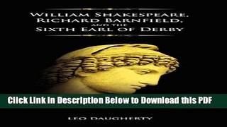 [Read] William Shakespeare, Richard Barnfield, and the Sixth Earl of Derby Full Online