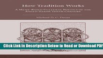 [Get] How Tradition Works: A Meme-Based Cultural Poetics of the Anglo-Saxon Tenth Century Popular