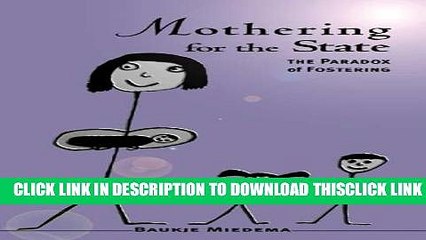 [PDF] Mothering for the State: The Paradox of Fostering Full Collection