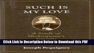 [Read] Such is My Love: Study of Shakespeare s Sonnets Popular Online