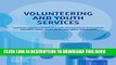 [PDF] Volunteering and youth services: Essential readings on volunteering and volunteer management