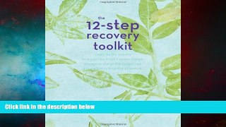 Must Have  The 12-Step Recovery Toolkit  READ Ebook Full Ebook Free