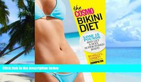 Must Have PDF  The Cosmo Bikini Diet: Lose 15 Pounds and Get a Sexy, Super-Toned Body!  Best