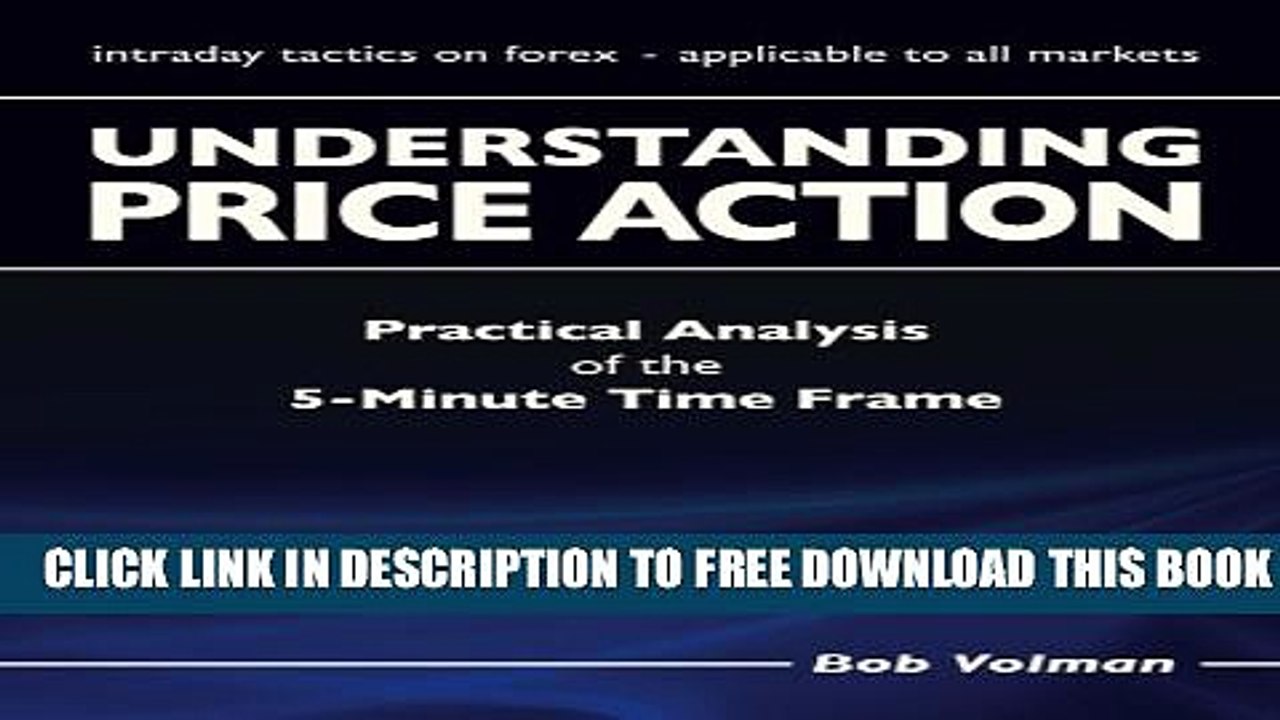 [PDF] Understanding Price Action: practical analysis of the 5-minute time frame Full Colection