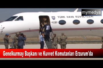 Genelkurmay Başkanı ve Kuvvet Komutanları Erzurum'da