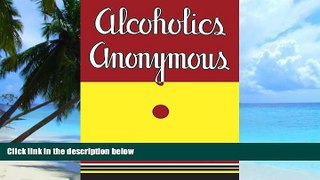 Big Deals  Alcoholics Anonymous: The Original 1939 Edition (Dover Empower Your Life)  Best Seller