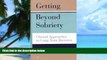 Big Deals  Getting Beyond Sobriety: Clinical Approaches to Long-Term Recovery (Gestalt Institute