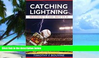 Big Deals  Catching Lightning Without the Bottle  Best Seller Books Most Wanted