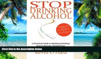 Big Deals  Stop Drinking Alcohol: A simple path from alcohol misery to alcohol mastery  Best