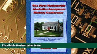 Big Deals  The First Nationwide Alcoholics Anonymous History Conference, 2d ed.  Best Seller Books