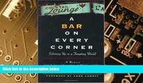 Big Deals  A Bar On Every Corner: Sobering Up in a Tempting World  Best Seller Books Most Wanted
