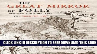 [PDF] The Great Mirror of Folly: Finance, Culture, and the Crash of 1720 Popular Colection