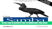 [Read PDF] Using Samba: A File and Print Server for Linux, Unix   Mac OS X, 3rd Edition Download