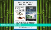 READ book  Passive Income: Passive Income and Debt Free. Your financial freedom and wealth