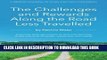 [PDF] The Challenges and Rewards Along the Road Less Travelled: A Memoir Spanning 50 Years and Two