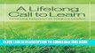 [New] A Lifelong Call to Learn: Continuing Education for Religious Leaders Exclusive Full Ebook