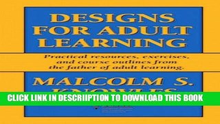[New] Designs for Adult Learning Exclusive Full Ebook