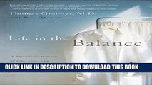 [PDF] Life in the Balance: A Physician s Memoir of Life, Love, and Loss with Parkinson s Disease
