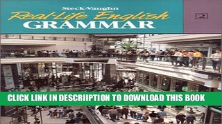 [New] Real Life English Grammar Bk 2 (Real-Life English Grammar) (Steck-Vaughn Real-Life English