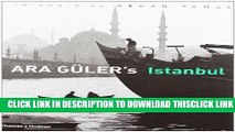 [PDF] Ara Guler s Istanbul: 40 Years of Photographs Full Online