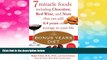 READ FREE FULL  The Bonus Years Diet: 7 Miracle Foods Including Chocolate, Red Wine, and Nuts