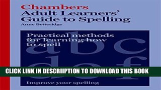 [New] Adult Learners  Guide to Spelling Exclusive Full Ebook