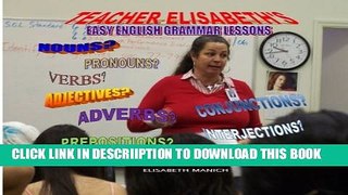 [New] Teacher Elisabeth s Easy English Grammar Lessons Exclusive Online