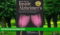 Big Deals  Inside Alzheimer s: How to hear and Honor Connections with a Person who has Dementia
