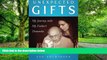 Big Deals  Unexpected Gifts: My Journey with My Father s Dementia  Free Full Read Most Wanted