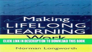 [New] Making Lifelong Learning Work Exclusive Online